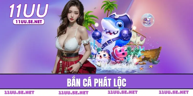 ban-ca-phat-loc