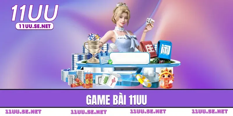 game-bai-11uu