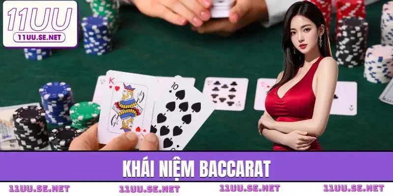 luat-choi-baccarat-khai-niem