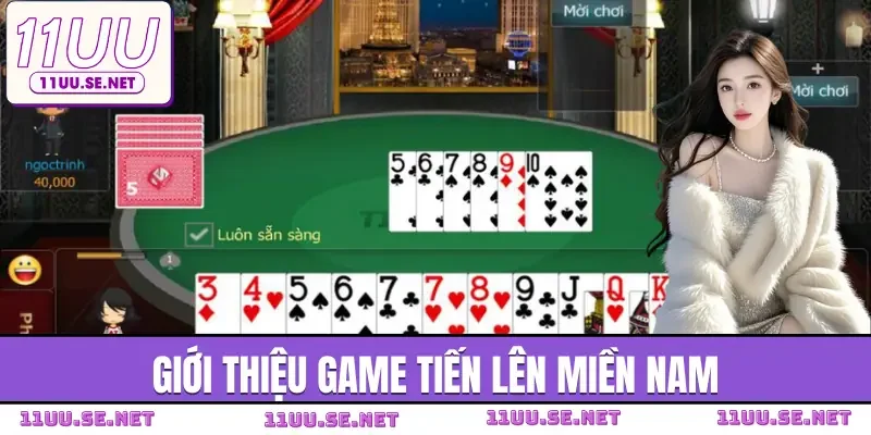 tien-len-mien-nam-gioi-thieu