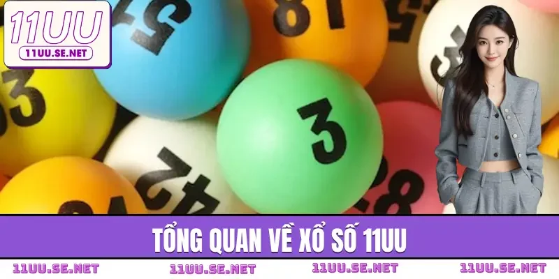 xo-so-11uu-gioi-thieu